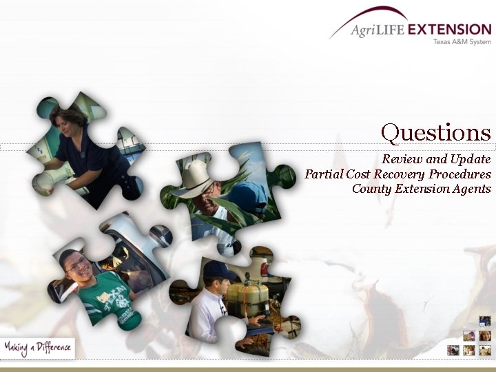 Questions Review and Update Partial Cost Recovery Procedures County Extension Agents 