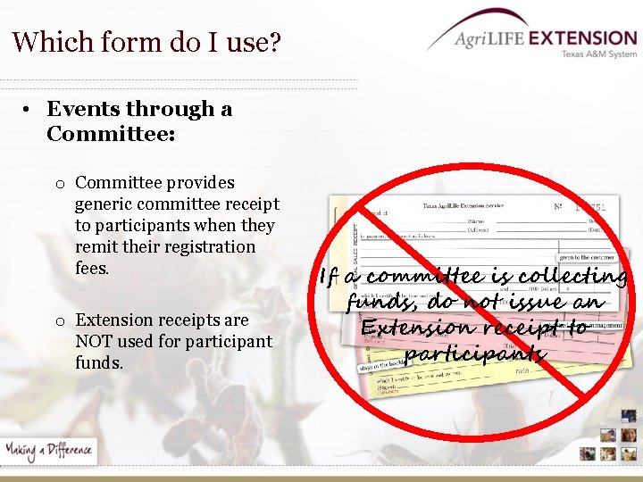 Which form do I use? • Events through a Committee: o Committee provides generic