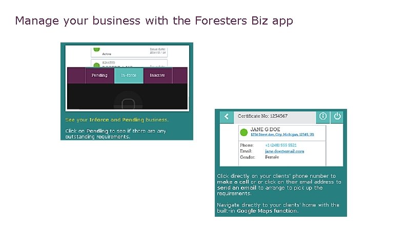 Manage your business with the Foresters Biz app 