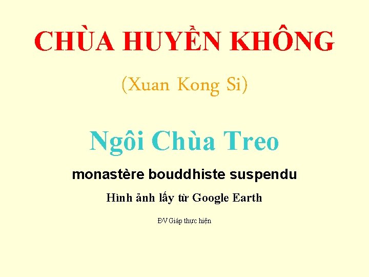 CHÙA HUYỀN KHÔNG (Xuan Kong Si) Ngôi Chùa Treo monastère bouddhiste suspendu Hình ảnh