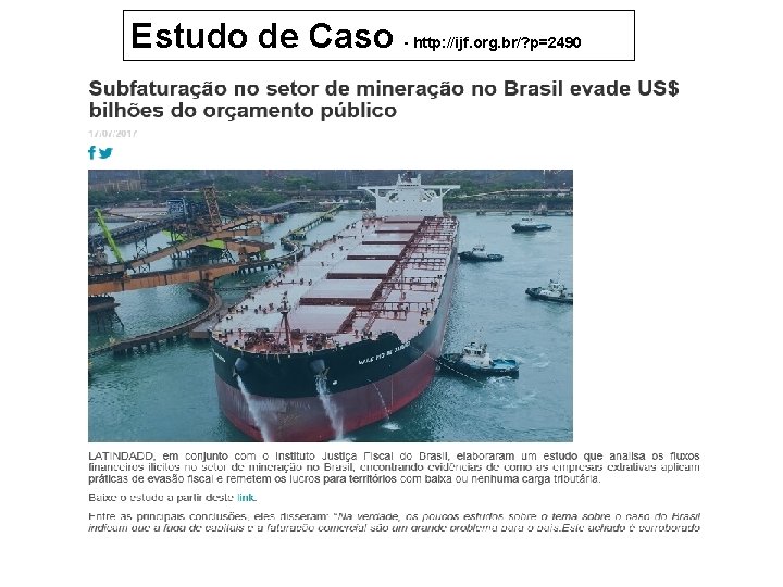 Estudo de Caso - http: //ijf. org. br/? p=2490 