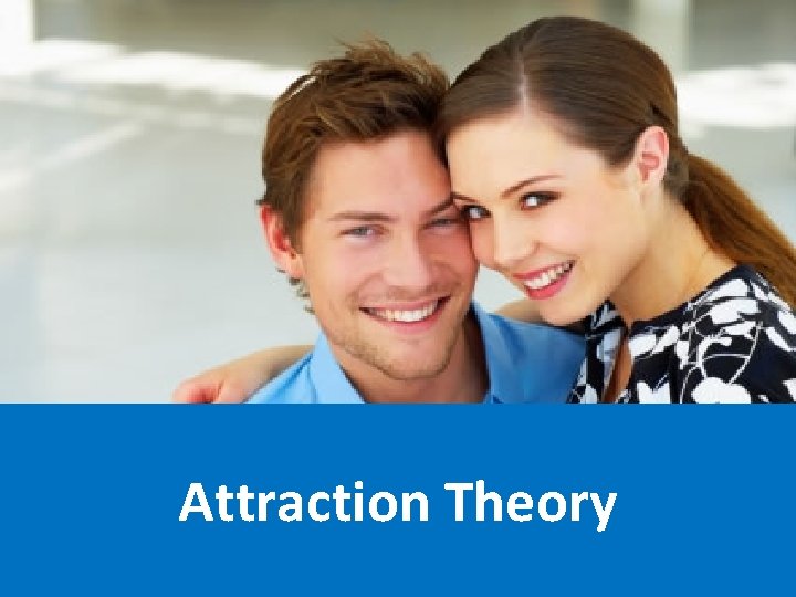 Attraction Theory 