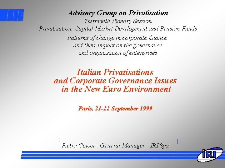 Advisory Group on Privatisation Thirteenth Plenary Session Privatisation, Capital Market Development and Pension Funds