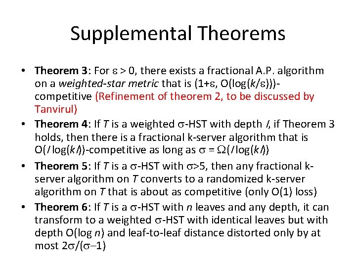 Supplemental Theorems • Theorem 3: For > 0, there exists a fractional A. P.