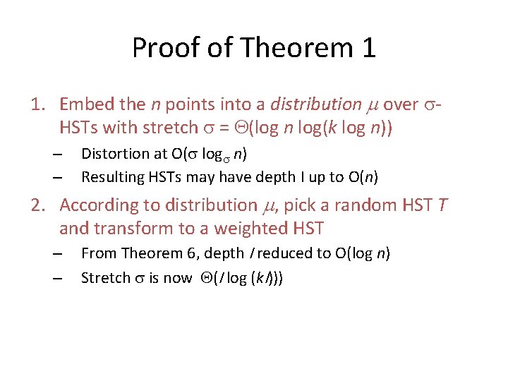 Proof of Theorem 1 1. Embed the n points into a distribution m over