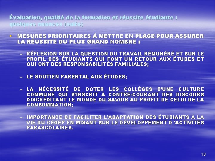 Évaluation, qualité de la formation et réussite étudiante : quelques nuances (suite) § MESURES