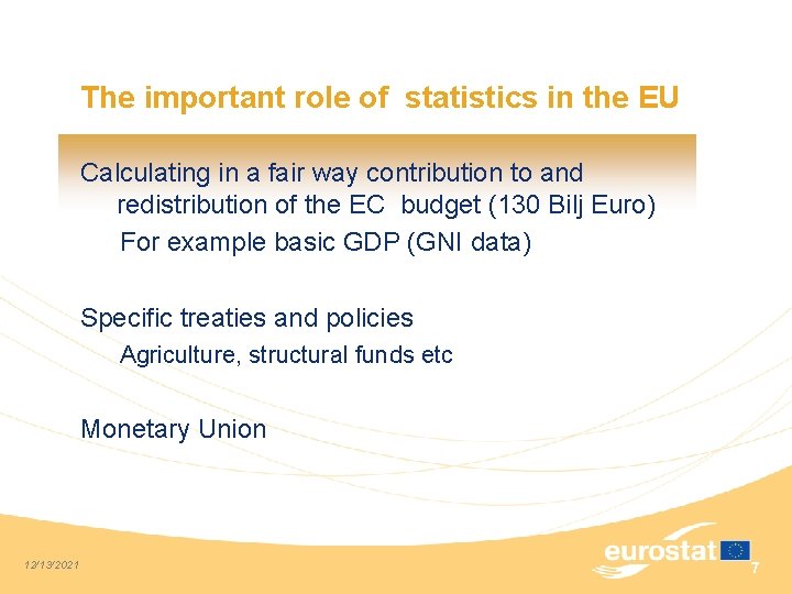 The important role of statistics in the EU Calculating in a fair way contribution