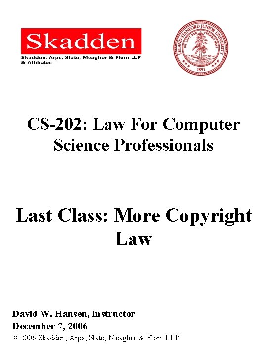 Computer Science Processor Law CS202 Law For Computer Science Professionals Last Class
