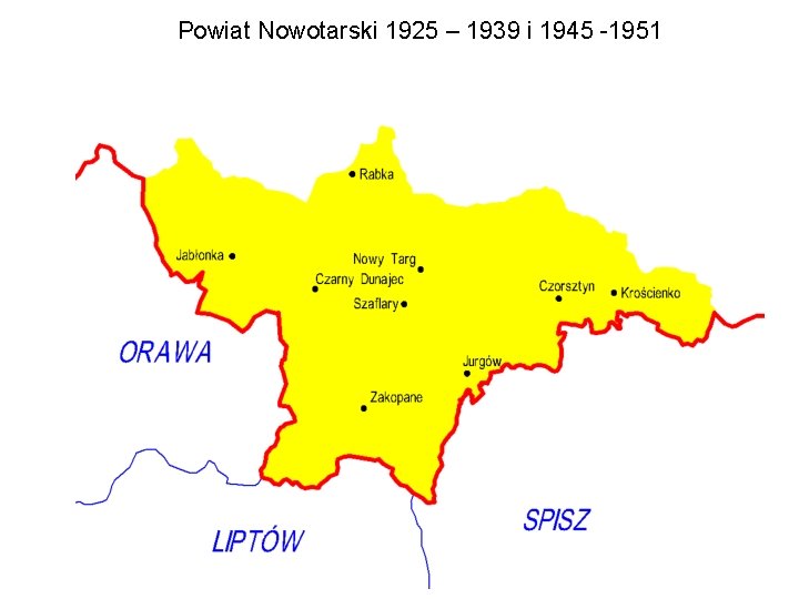 Powiat Nowotarski 1925 – 1939 i 1945 -1951 