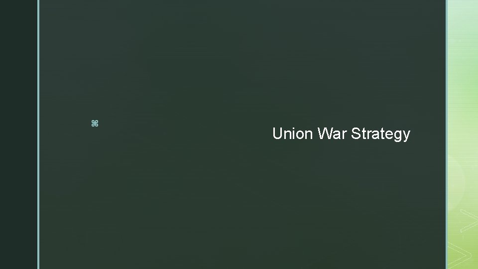 z Union War Strategy 