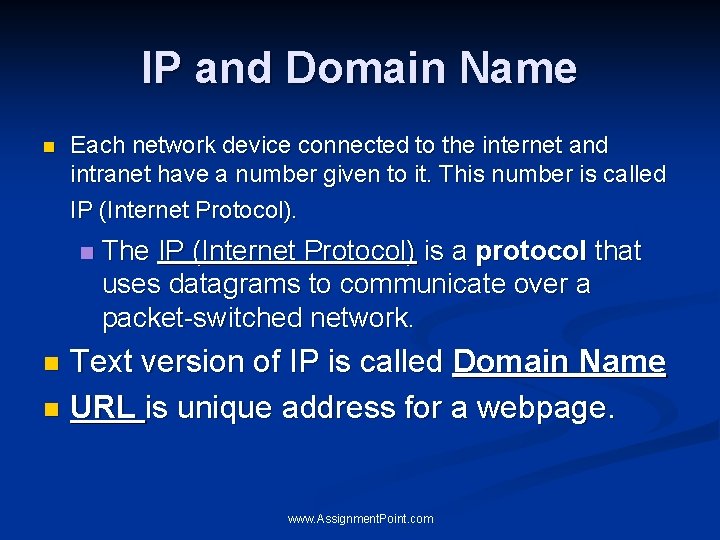 IP and Domain Name n Each network device connected to the internet and intranet