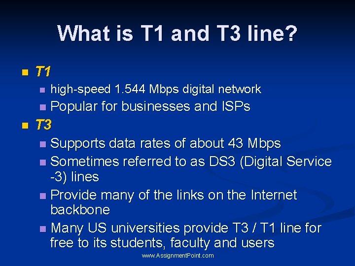 What is T 1 and T 3 line? n T 1 n high-speed 1.