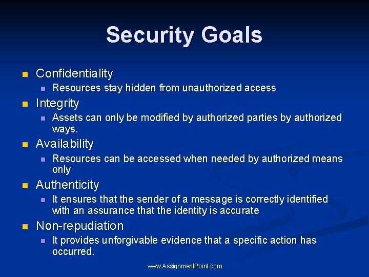 Security Goals n Confidentiality n n Integrity n n Resources can be accessed when