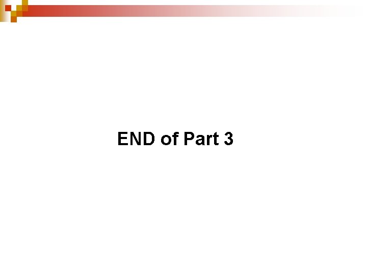 END of Part 3 
