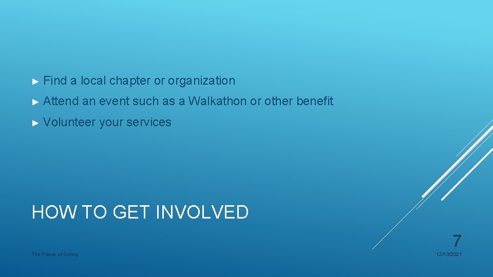 ► Find a local chapter or organization ► Attend an event such as a