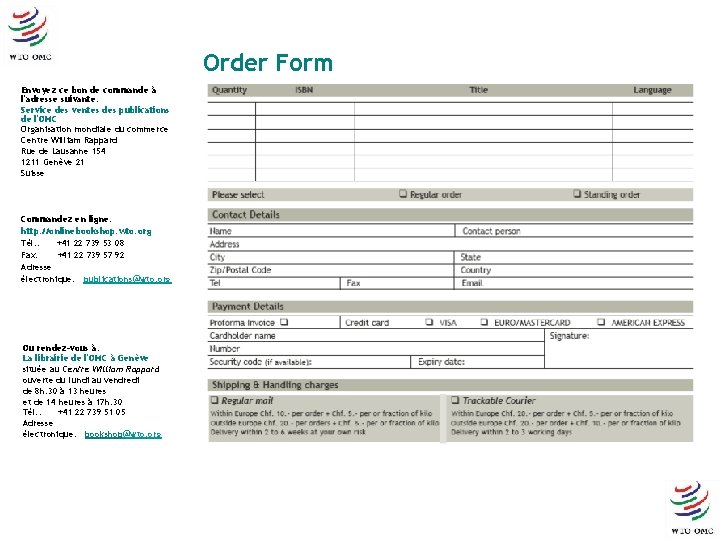 Order Form Envoyez ce bon de commande à l'adresse suivante: Service des ventes des