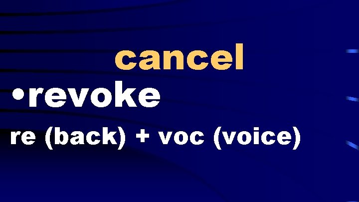 to abolish to do away with abrogate ab