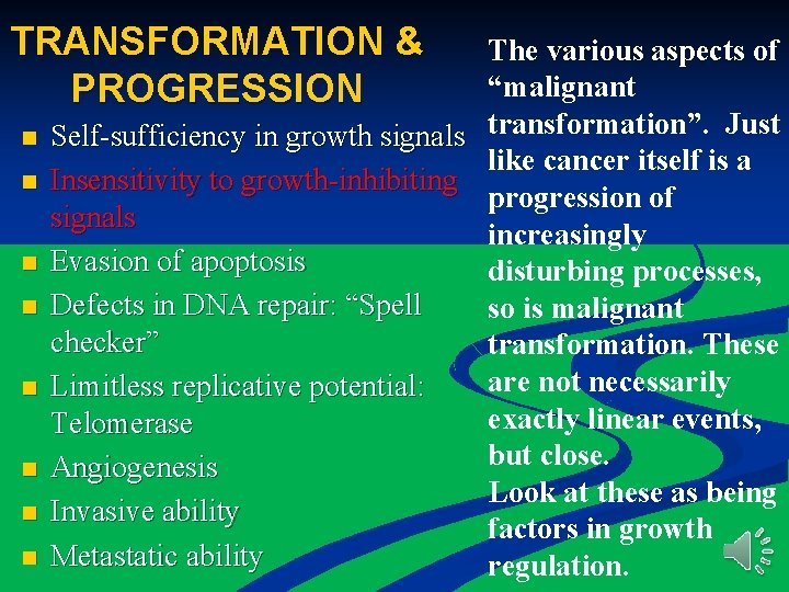 TRANSFORMATION & PROGRESSION n n n n The various aspects of “malignant Self-sufficiency in