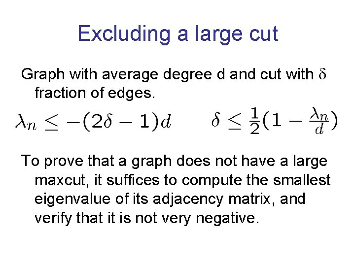 Excluding a large cut Graph with average degree d and cut with fraction of