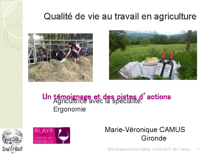 Qualité de vie au travail en agriculture Un témoignage et des pistes d’actions Agricultrice