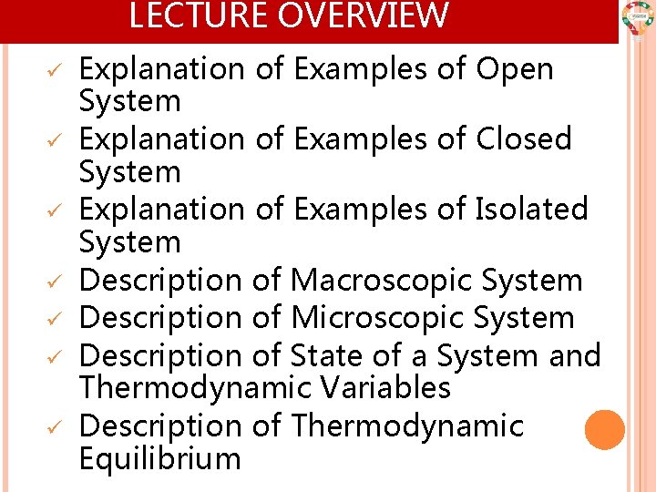 LECTURE OVERVIEW ü ü ü ü Explanation of Examples of Open System Explanation of LECTURE OVERVIEW ü ü ü ü Explanation of Examples of Open System Explanation of