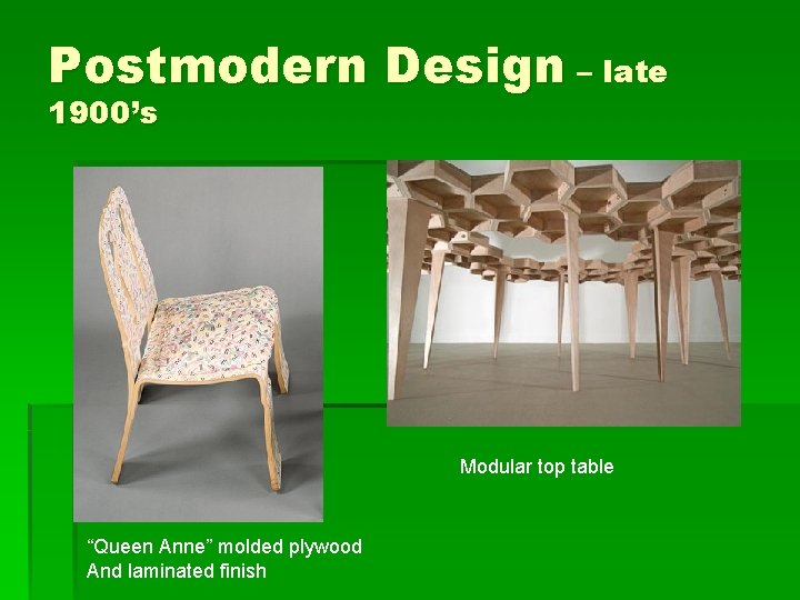 Postmodern Design – late 1900’s Modular top table “Queen Anne” molded plywood And laminated