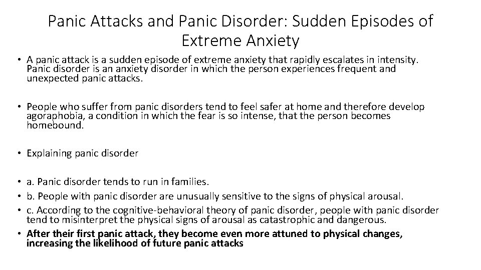 Panic Attacks and Panic Disorder: Sudden Episodes of Extreme Anxiety • A panic attack Panic Attacks and Panic Disorder: Sudden Episodes of Extreme Anxiety • A panic attack