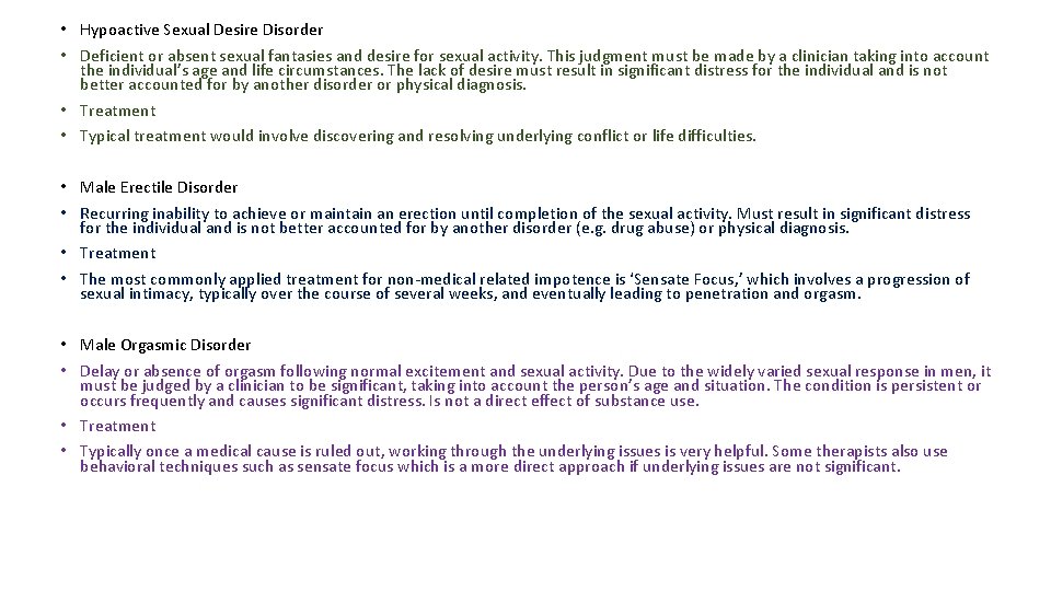 • Hypoactive Sexual Desire Disorder • Deficient or absent sexual fantasies and desire • Hypoactive Sexual Desire Disorder • Deficient or absent sexual fantasies and desire