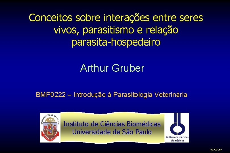 Conceitos sobre interações entre seres vivos, parasitismo e relação parasita-hospedeiro Arthur Gruber BMP 0222