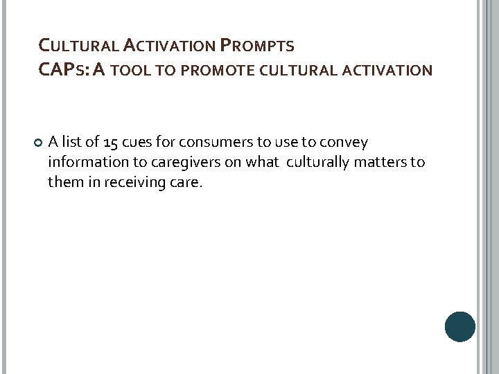 CULTURAL ACTIVATION PROMPTS CAPS: A TOOL TO PROMOTE CULTURAL ACTIVATION A list of 15