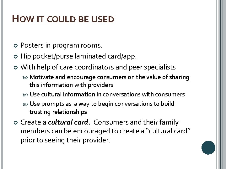 HOW IT COULD BE USED Posters in program rooms. Hip pocket/purse laminated card/app. With