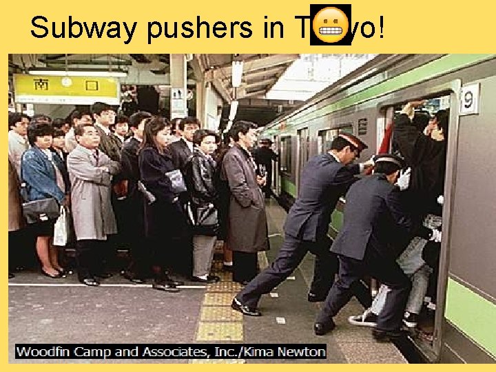 Subway pushers in Tokyo! 