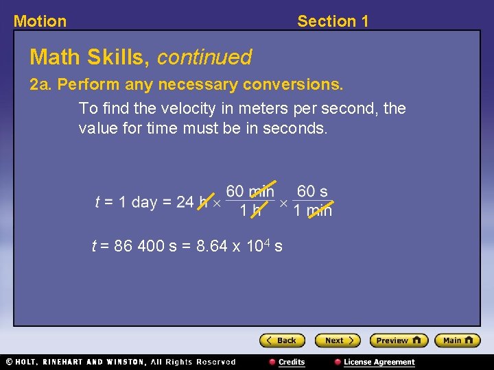 Motion Section 1 Math Skills, continued 2 a. Perform any necessary conversions. To find