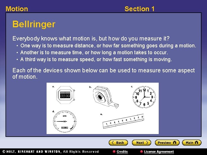 Motion Section 1 Bellringer Everybody knows what motion is, but how do you measure