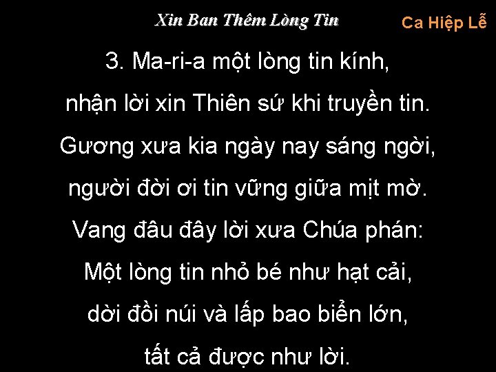 Xin Ban Thêm Lòng Tin Ca Hiệp Lễ 3. Ma-ri-a một lòng tin kính,