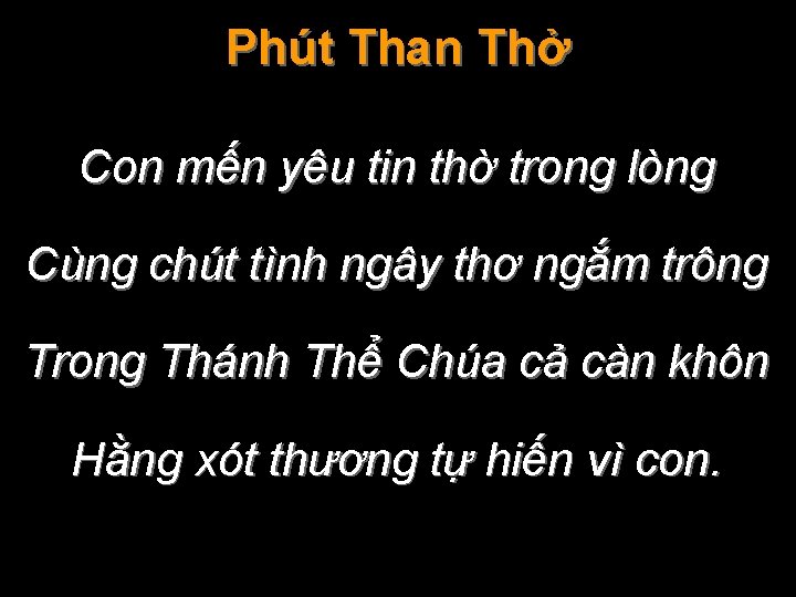 Phút Than Thở Con mến yêu tin thờ trong lòng Cùng chút tình ngây