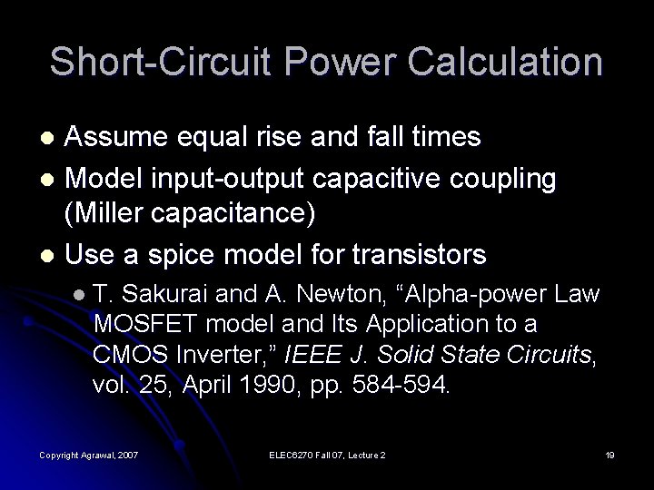 Short-Circuit Power Calculation Assume equal rise and fall times l Model input-output capacitive coupling