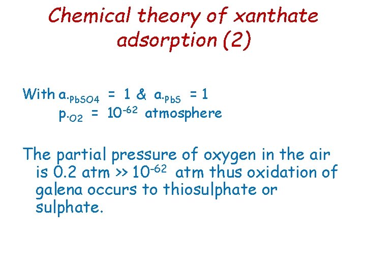 Chemical theory of xanthate adsorption (2) With a. Pb. SO 4 = 1 & Chemical theory of xanthate adsorption (2) With a. Pb. SO 4 = 1 &