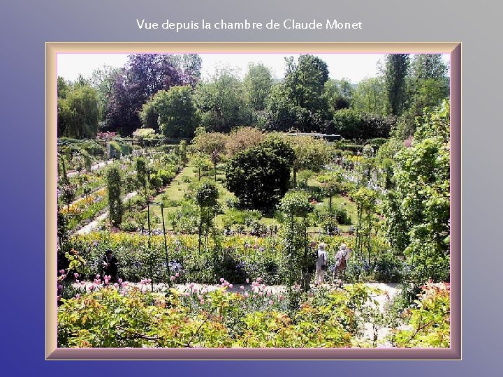 Vue depuis la chambre de Claude Monet 
