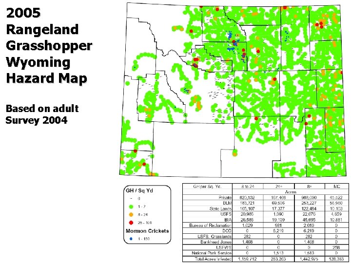 2005 Rangeland Grasshopper Wyoming Hazard Map Based on adult Survey 2004 