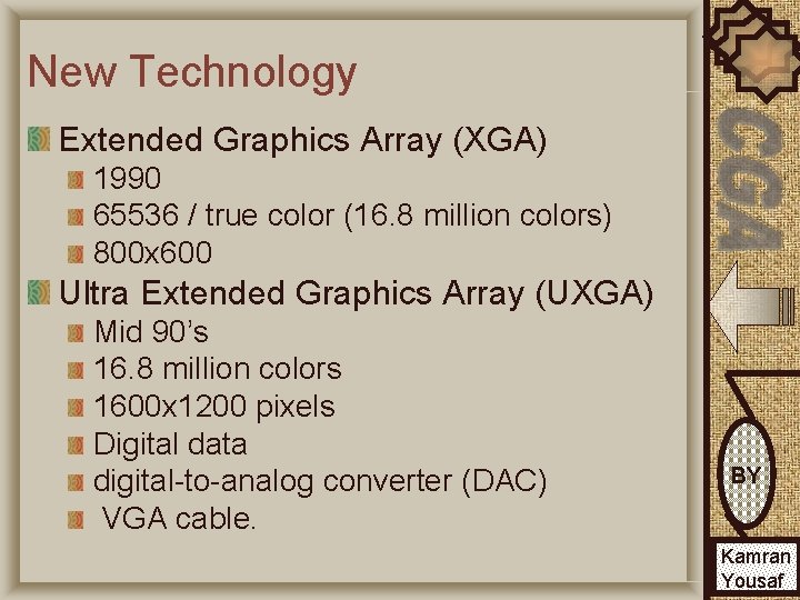 New Technology Extended Graphics Array (XGA) 1990 65536 / true color (16. 8 million