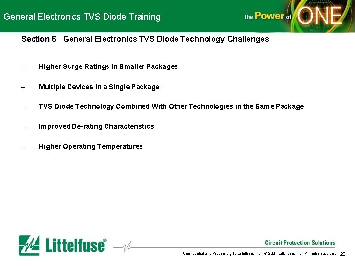 General Electronics TVS Diode Training Section 6 General Electronics TVS Diode Technology Challenges –