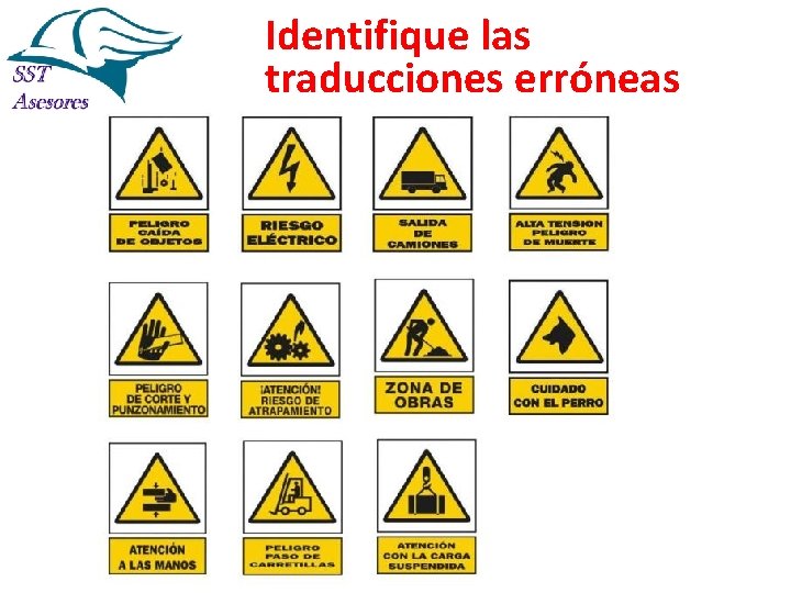 Identifique las traducciones erróneas Identifique las traducciones erróneas