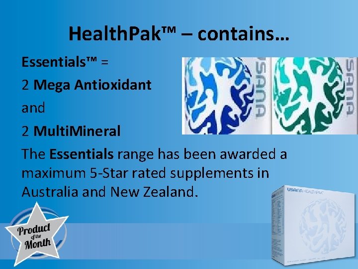 Health. Pak™ – contains… Essentials™ = 2 Mega Antioxidant and 2 Multi. Mineral The