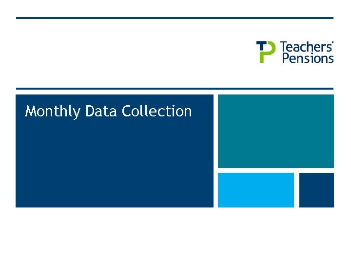 Monthly Data Collection 