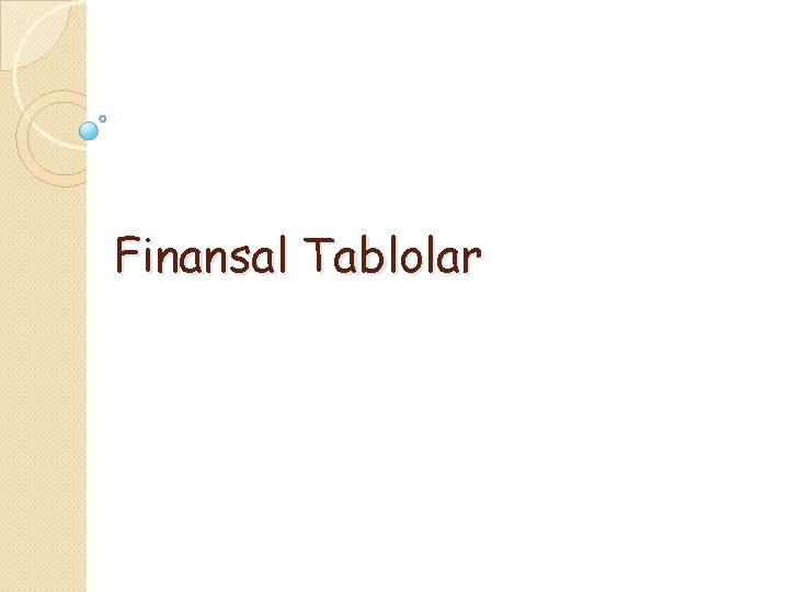 Finansal Tablolar 