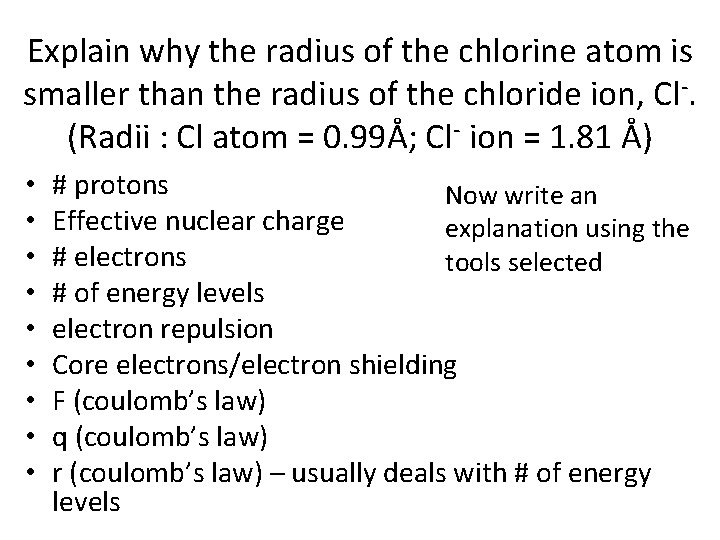 Explain why the radius of the chlorine atom is smaller than the radius of