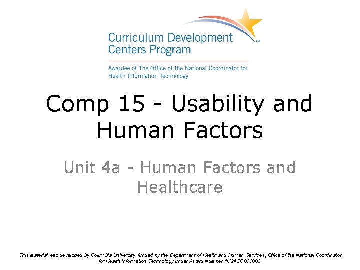 Comp 15 - Usability and Human Factors Unit 4 a - Human Factors and