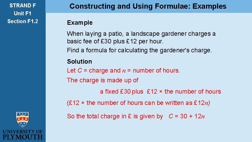 STRAND F Unit F 1 Section F 1. 2 Constructing and Using Formulae: Examples