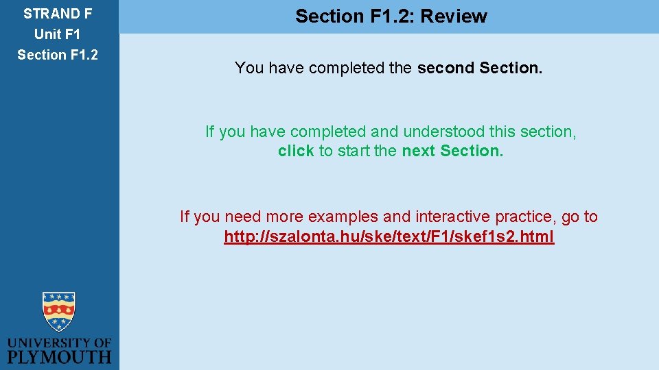 STRAND F Unit F 1 Section F 1. 2: Review You have completed the